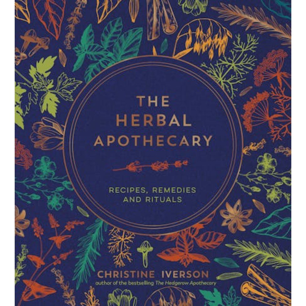 Book // The Herbal Apothecary: Recipes, Remedies and Rituals