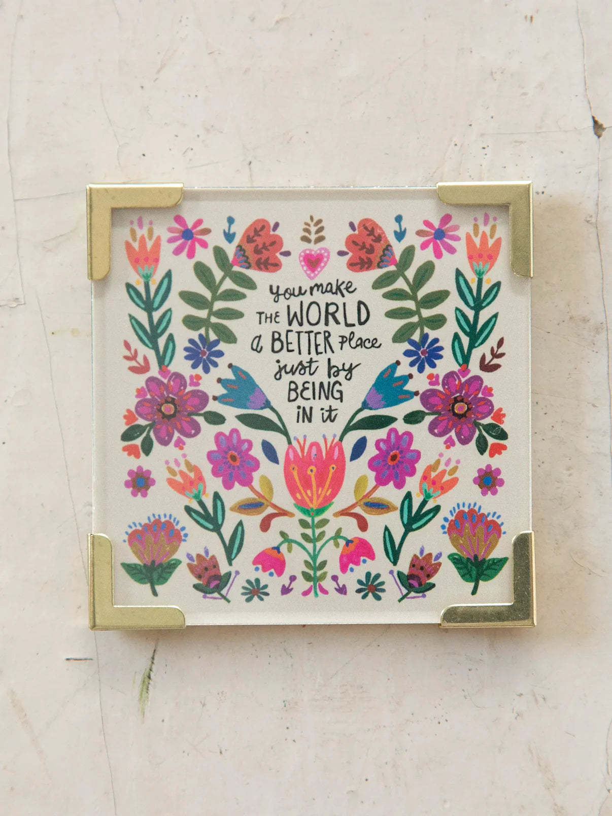 Corner Magnet // You Make The World Better