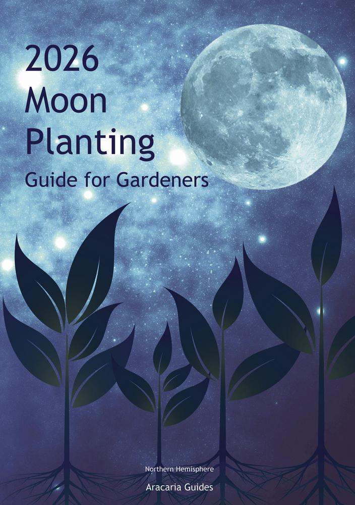 Guide // 2026 MOON PLANTING GUIDE FOR GARDENERS