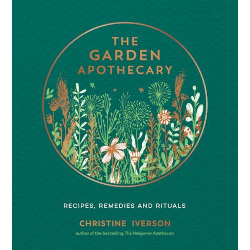 Book // The Garden Apothecary: Recipes, Remedies and Rituals