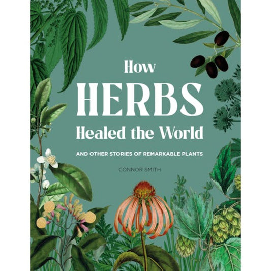 Book // How Herbs Healed the World