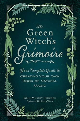 Book // Your Complete Guide To Creating Your Green Witch's Grimoire