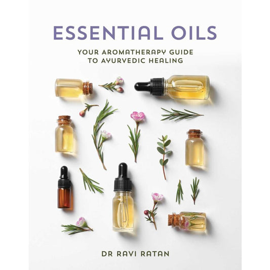 Book // Essential Oils Book by Dr Ravi Ratan