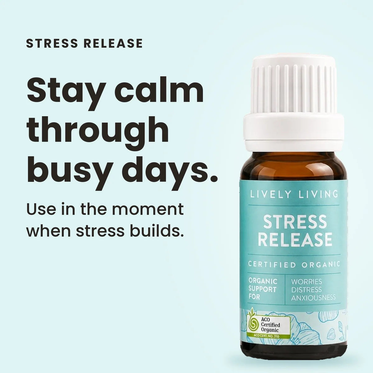 Lively Living // Stress Release ACO Certified Organic Essential Oil // 10ml